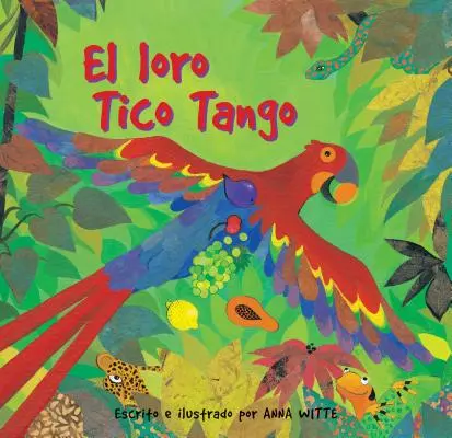 El Loro Tico Tango = Der Papagei Tico Tango - El Loro Tico Tango = The Parrot Tico Tango