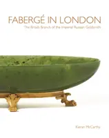 Faberge in London - Die britische Niederlassung des kaiserlich-russischen Goldschmieds - Faberge in London - The British Branch of the Imperial Russian Goldsmith
