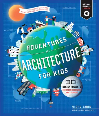 Adventures in Architecture for Kids, 2: 30 Designprojekte zum Entdecken und Lernen mit Dampf - Adventures in Architecture for Kids, 2: 30 Design Projects for Steam Discovery and Learning