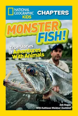 Monsterfisch! Wahre Geschichten von Abenteuern mit Tieren - Monster Fish!: True Stories of Adventures with Animals