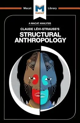 Eine Analyse der strukturellen Anthropologie von Claude Levi-Strauss - An Analysis of Claude Levi-Strauss's Structural Anthropology