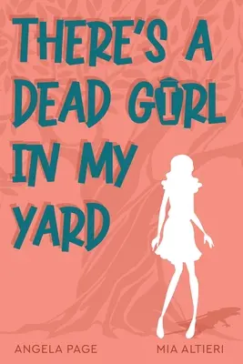 In meinem Garten liegt ein totes Mädchen - There's a Dead Girl in My Yard