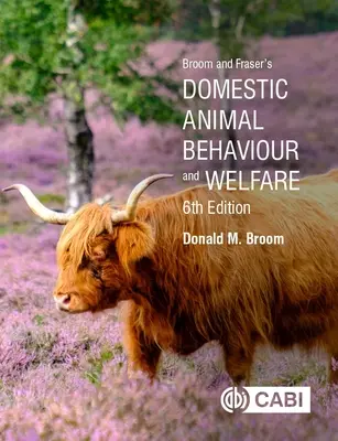 Broom and Fraser's Domestic Animal Behaviour and Welfare (Verhalten und Wohlbefinden von Haustieren) - Broom and Fraser's Domestic Animal Behaviour and Welfare