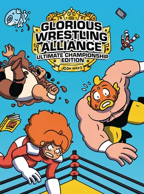 Glorious Wrestling Alliance: Ultimative Meisterschaftsausgabe - Glorious Wrestling Alliance: Ultimate Championship Edition