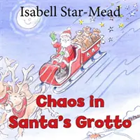 Chaos in der Grotte des Weihnachtsmanns - Chaos in Santa's Grotto