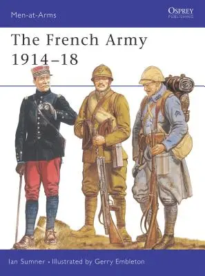 Die französische Armee 1914-18 - The French Army 1914-18