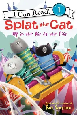 Splat the Cat: Hoch in der Luft auf dem Jahrmarkt - Splat the Cat: Up in the Air at the Fair