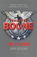 Theodore Boone: Der Angeklagte - Theodore Boone 3 - Theodore Boone: The Accused - Theodore Boone 3