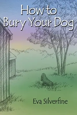 Wie man seinen Hund begräbt - How to Bury Your Dog