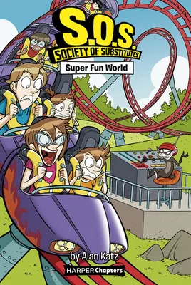 S.O.S.: Gesellschaft der Stellvertreter #4: Super Fun World - S.O.S.: Society of Substitutes #4: Super Fun World