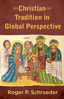 Christliche Tradition in globaler Perspektive - Christian Tradition in Global Perspective