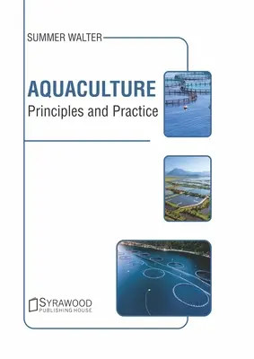 Aquakultur: Grundsätze und Praxis - Aquaculture: Principles and Practice
