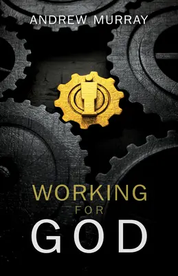 Für Gott arbeiten - Working for God