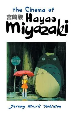 Das Kino von Hayao Miyazaki - The Cinema of Hayao Miyazaki