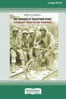 Die Marines von Montford Point: Amerikas erste schwarze Marines [Standard Großdruck 16 Pt Edition] - The Marines of Montford Point: America's First Black Marines [Standard Large Print 16 Pt Edition]
