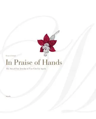 Ein Hoch auf die Hände: Die Kunst des feinen Schmucks bei Van Cleef & Arpels - In Praise of Hands: The Art of Fine Jewelry at Van Cleef & Arpels