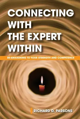 Verbinden Sie sich mit dem inneren Experten: Wiedererwachen zu Ihrer Stärke und Kompetenz - Connecting with the Expert Within: Re-Awakening to Your Strength and Competence