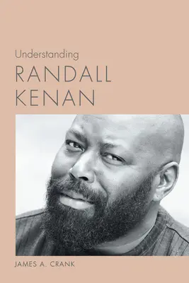 Randall Kenan verstehen - Understanding Randall Kenan