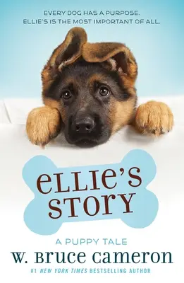 Ellie's Geschichte: Ein Welpenmärchen - Ellie's Story: A Puppy Tale