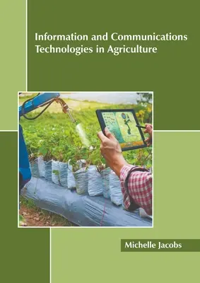 Informations- und Kommunikationstechnologien in der Landwirtschaft - Information and Communications Technologies in Agriculture