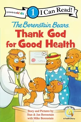 Die Berenstain-Bären, Gott sei Dank für gute Gesundheit: Stufe 1 - The Berenstain Bears, Thank God for Good Health: Level 1