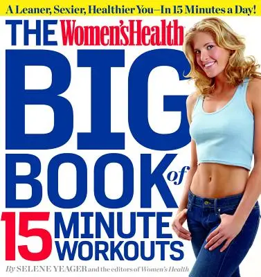 Das große Buch der 15-Minuten-Workouts von Women's Health - The Women's Health Big Book of 15-Minute Workouts