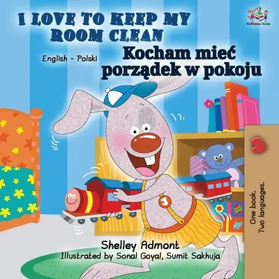 Ich liebe es, mein Zimmer sauber zu halten (englisch-polnisches zweisprachiges Buch) - I Love to Keep My Room Clean (English Polish Bilingual Book)