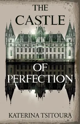 Das Schloss der Perfektion - The Castle of Perfection
