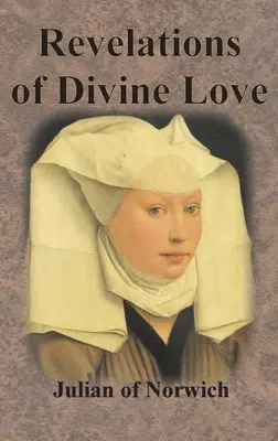 Offenbarungen der göttlichen Liebe - Revelations of Divine Love