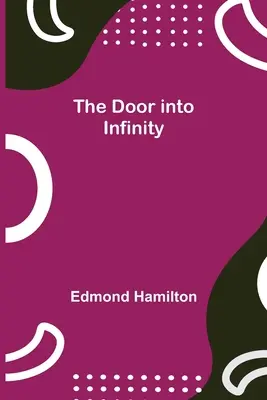 Das Tor zur Unendlichkeit - The Door into Infinity