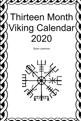 Dreizehn-Monats-Wikinger-Kalender 2020 - Thirteen Month Viking Calendar 2020