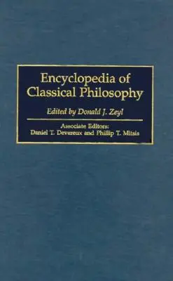 Enzyklopädie der Klassischen Philosophie - Encyclopedia of Classical Philosophy