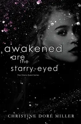 Erwacht sind die Starry-Eyed - Awakened Are the Starry-Eyed