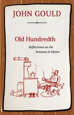 Old Hundredth: Betrachtungen über die Jahreszeiten in Maine - Old Hundredth: Reflections on the Seasons in Maine