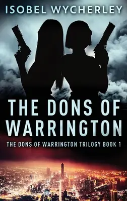 Die Dons von Warrington - The Dons of Warrington