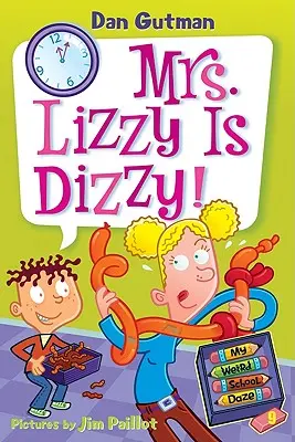 Mein verrückter Schulalltag #9: Frau Lizzy ist schwindlig! - My Weird School Daze #9: Mrs. Lizzy Is Dizzy!