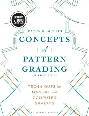 Konzepte der Mustergradierung: Techniken für das manuelle und computergestützte Gradieren - Bundle Buch + Studio Access Card [mit Zugangscode] - Concepts of Pattern Grading: Techniques for Manual and Computer Grading - Bundle Book + Studio Access Card [With Access Code]