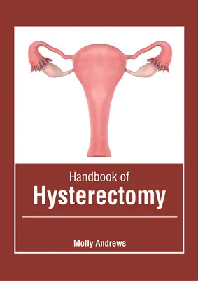 Handbuch der Hysterektomie - Handbook of Hysterectomy