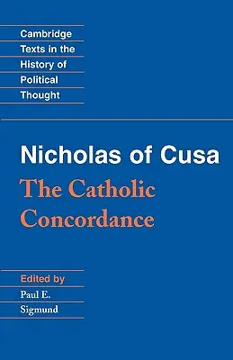 Nikolaus von Kues: Die katholische Konkordanz - Nicholas of Cusa: The Catholic Concordance