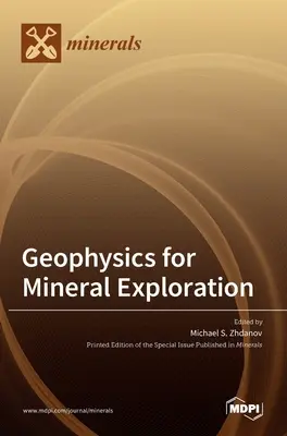 Geophysik für die Mineralexploration - Geophysics for Mineral Exploration