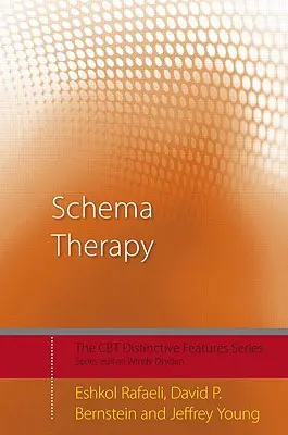 Schematherapie: Unverwechselbare Merkmale - Schema Therapy: Distinctive Features