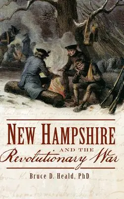 New Hampshire und der Revolutionskrieg - New Hampshire and the Revolutionary War