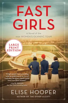 Schnelle Mädchen: Ein Roman über die Olympiamannschaft der Frauen von 1936 - Fast Girls: A Novel of the 1936 Women's Olympic Team