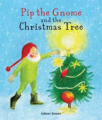 Pip der Zwerg und der Weihnachtsbaum - Pip the Gnome and the Christmas Tree