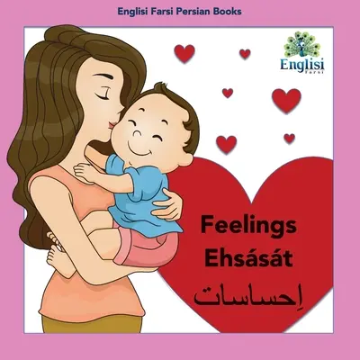 Englisi Farsi Persian Books Gefühle Ehsst: Gefühle Ehsst - Englisi Farsi Persian Books Feelings Ehsst: Feelings Ehsst