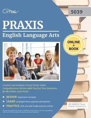 Praxis English Language Arts Inhalt und Analyse (5039) Studienführer: Umfassende Wiederholung mit Übungstestfragen für die Praxis 5039 Prüfung - Praxis English Language Arts Content and Analysis (5039) Study Guide: Comprehensive Review with Practice Test Questions for the Praxis 5039 Exam