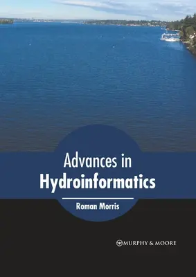 Fortschritte in der Hydroinformatik - Advances in Hydroinformatics