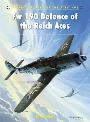 Fw 190 Reichsverteidigung Asse - Fw 190 Defence of the Reich Aces
