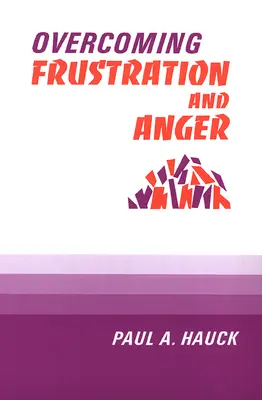 Überwindung von Frustration und Wut, - Overcoming Frustration and Anger,