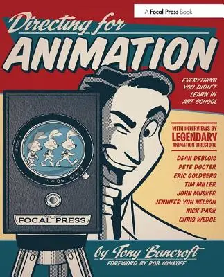 Regie führen bei Animationen: Alles, was Sie in der Kunstschule nicht gelernt haben - Directing for Animation: Everything You Didn't Learn in Art School